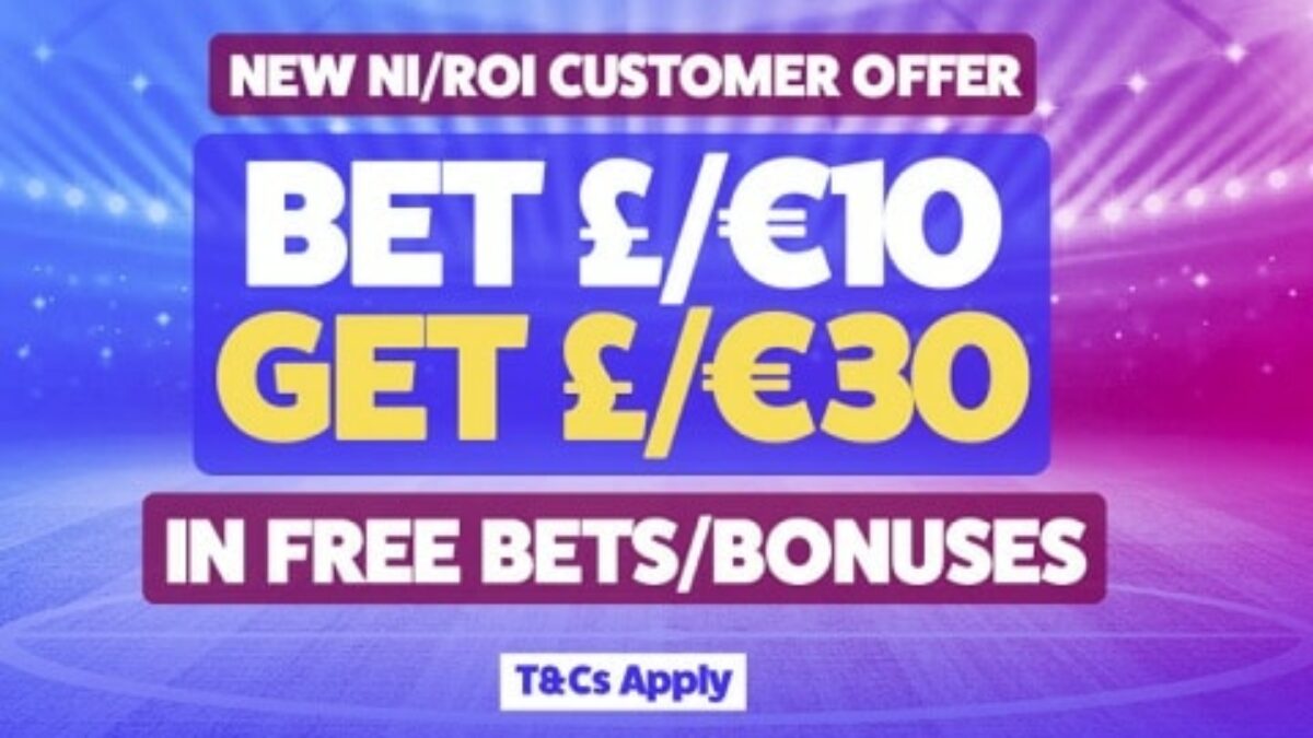 Toals New NI-ROI Customer Offer Bet 10 Get 30