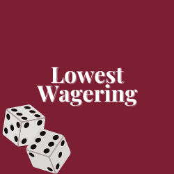 Lowest wagering